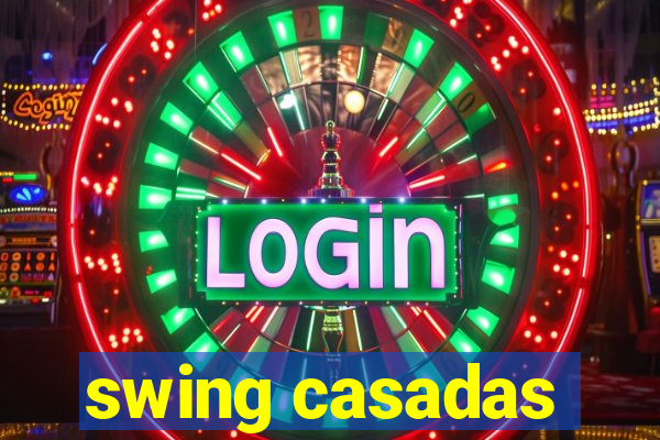 swing casadas